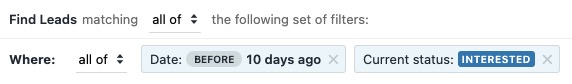 Smart View query filters showing Date before 10 days ago and Current status Interested.