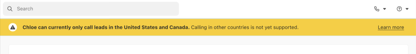 Yellow banner warning that Chloe can only call leads in the United States and Canada.
