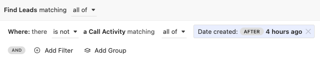 Leads filter excluding records with call activity within the last four hours.