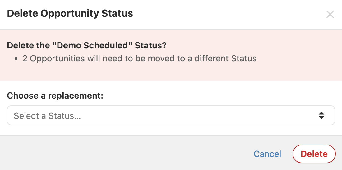 Modal asking to delete the "Demo Scheduled" opportunity status and choose a replacement.