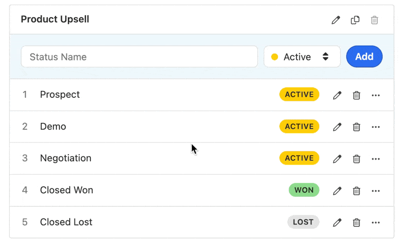 List of opportunity statuses in a Product Upsell pipeline with status types and controls.
